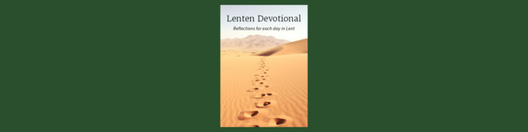 Lenten Devotional banner with subtitle 'Reflections for each day in Lent' featuring a serene desert sand dune landscape with footprints on a green background.