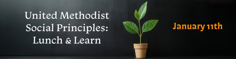 United Methodist Social Principles Lunch & Learn event banner with potted plant graphic, showing date January 11th on dark background.