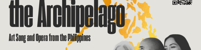 Singing the Archipelago concert poster — Art Song and Opera from the Philippines, Bothell UMC, Sunday May 31 at 3pm